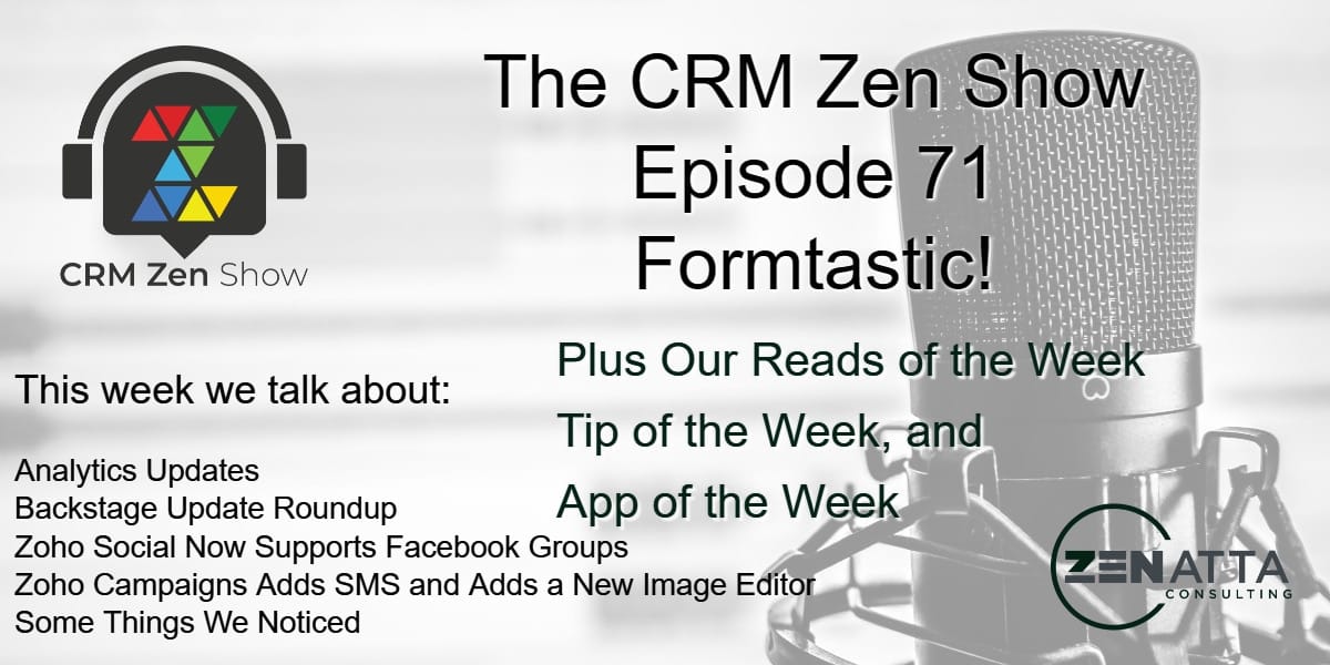 The CRM Zen Show - Episode 71 - Formtastic! - CRM Zen Show -  - CRM Zen Show Episode 71