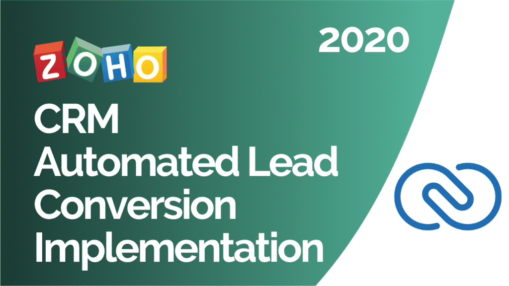 Zoho CRM Automated Lead Conversion 2020