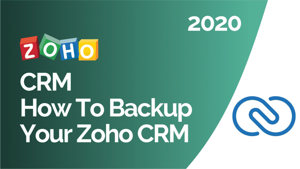Zoho CRM How to backup your zoho crm 2020