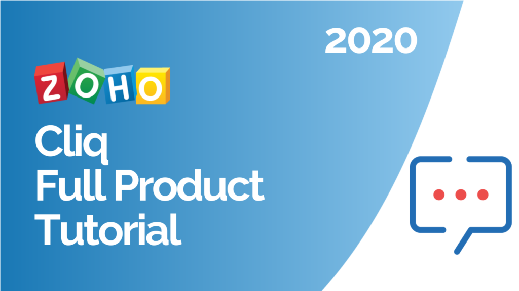 Zoho Cliq Full Product Tutorial 2020