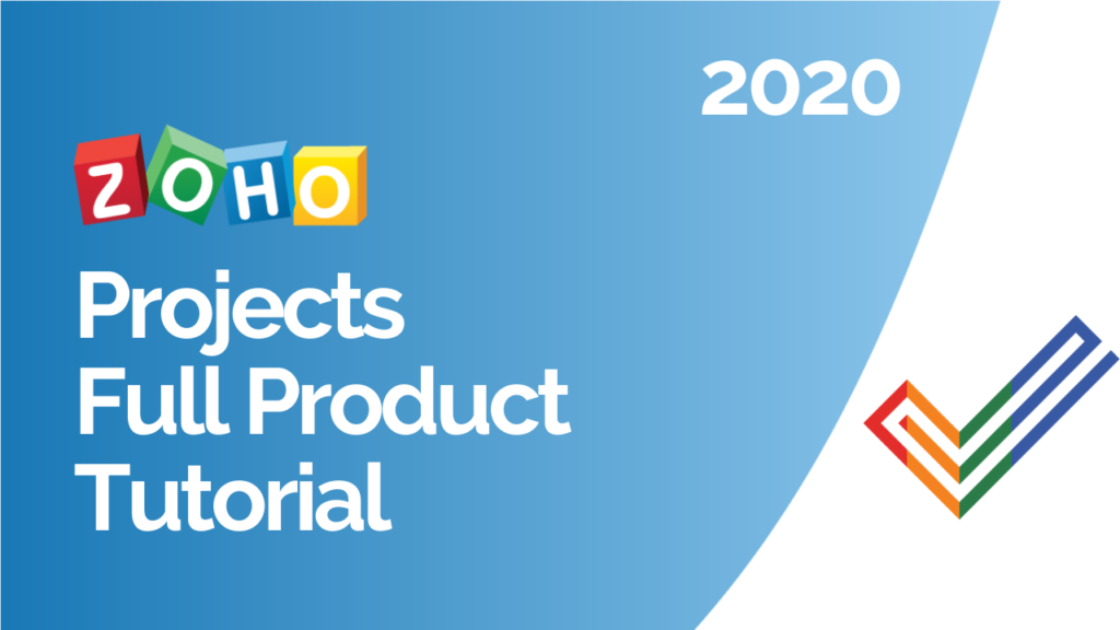 Zoho Projects Full Product Tutorial 2020