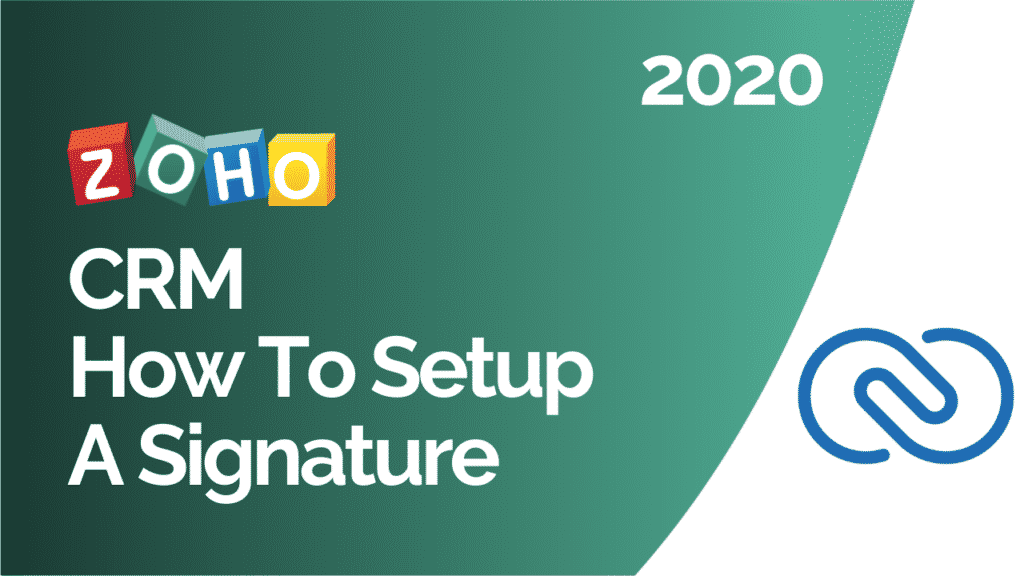 Zoho CRM How To Setup A Signature 2020