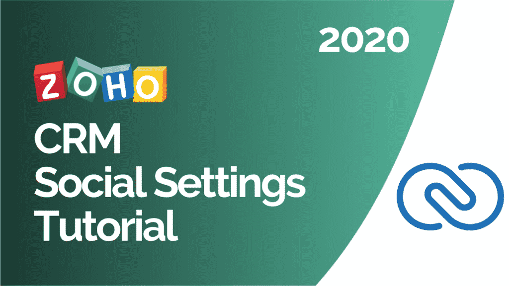 Zoho CRM Social Settings Tutorial 2020