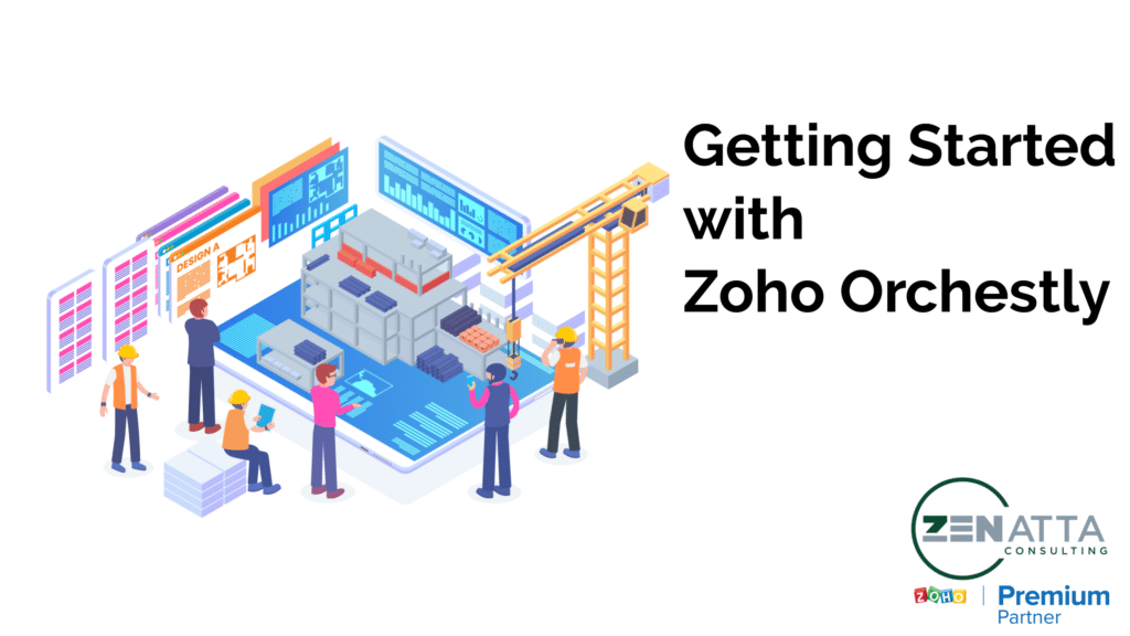 Getting Started with Zoho Orchestly - Blog -  - orchestlyhd - Zoho Orchestly