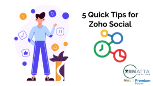 5 Quick Tips for Zoho Social - Blog -  - 5 Quick Tips for Zoho Social - Social