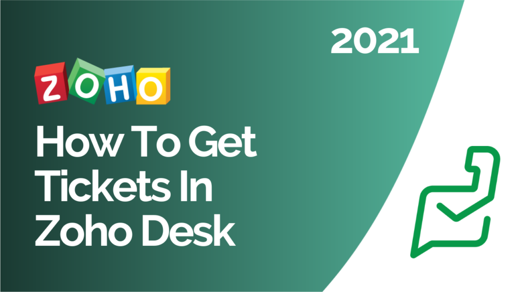 Zoho Desk How To Get Tickets In Zoho Desk