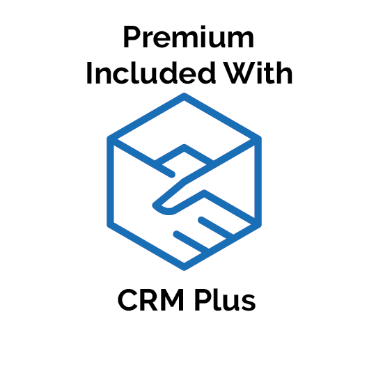 Premium Included with CRM Plus
