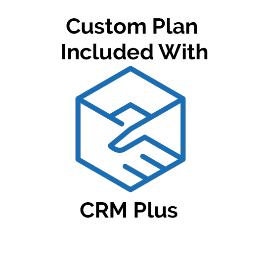 Custom Plan Included with CRM Plus