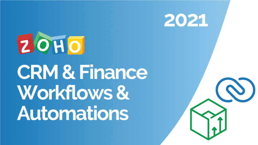 Zoho CRM & Finance Workflows & Automations Tutorial - 2021