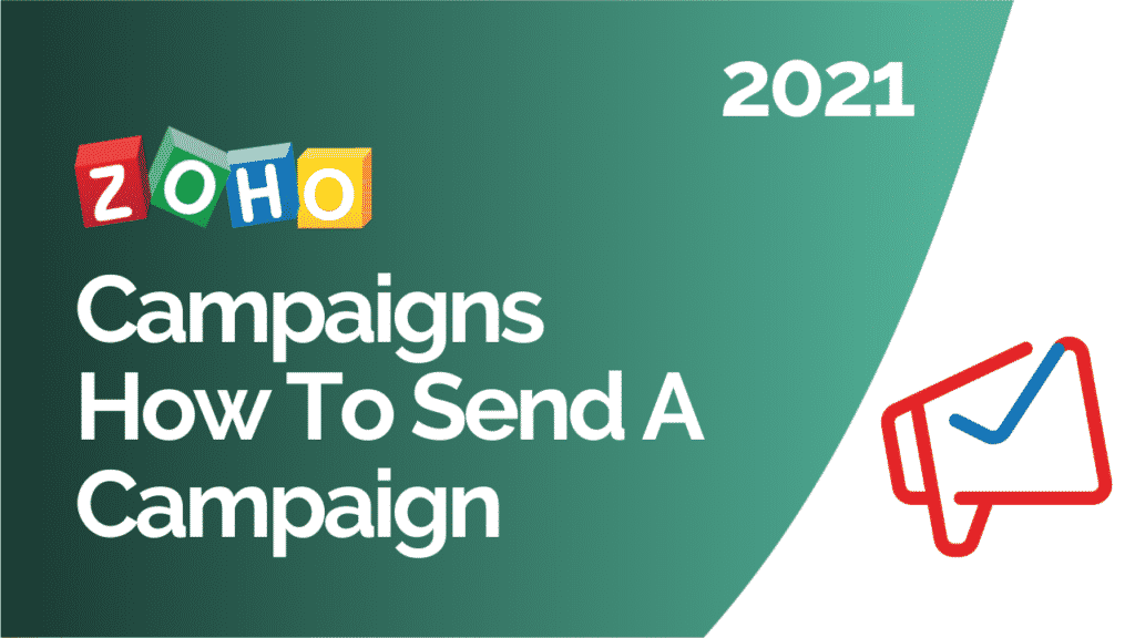 Zoho Campaigns How To Send A Campaign 2021