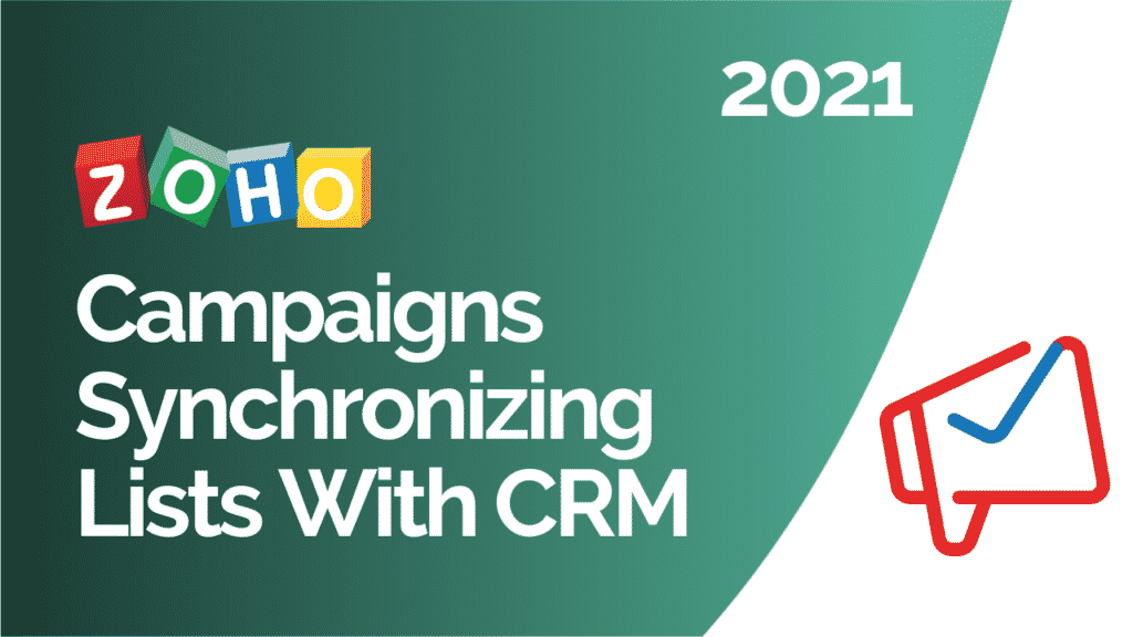 Zoho Campaigns Synchronizing Lists With Zoho CRM 2021