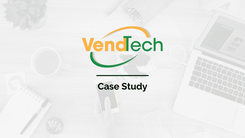 Vendtech Case Study