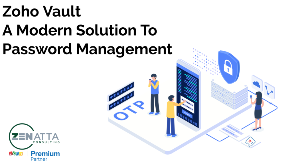 Zoho Vault, A Modern Solution To Password Management