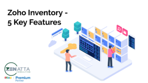 Zoho Inventory - 5 Key Features