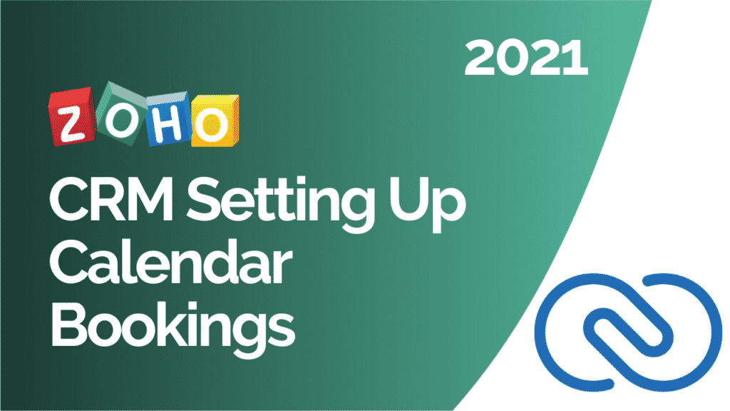 Zoho CRM Setting Up Calendar Bookings 2021