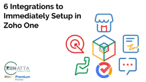 6 Integrations to Immediately Setup in Zoho One