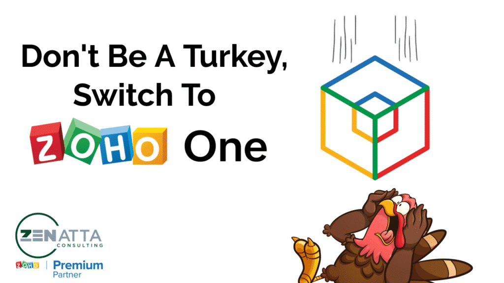Don't Be A Turkey, Switch To Zoho One