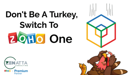 Don't Be A Turkey, Switch To Zoho One