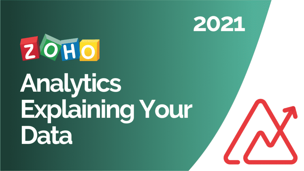 Explaining your data in zoho analytics 2021