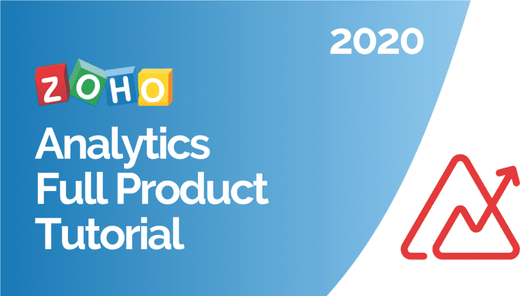 Zoho Analytics Full Product Tutorial 2020