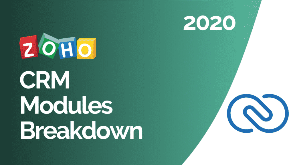 Zoho CRM Modules Breakdown 2020