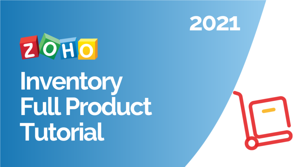 Zoho Inventory 2021 full product Tutorial