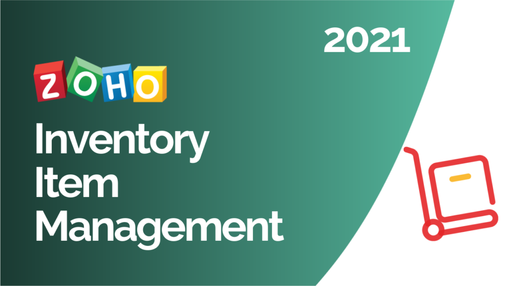 Zoho Inventory Item Management 2021