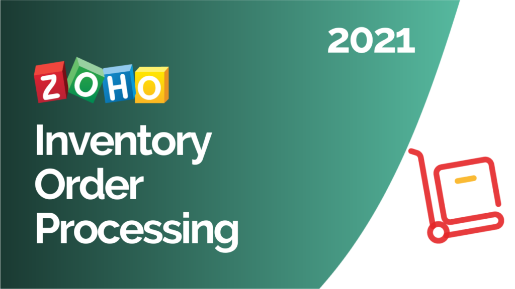 Zoho Inventory Order Processing 2021