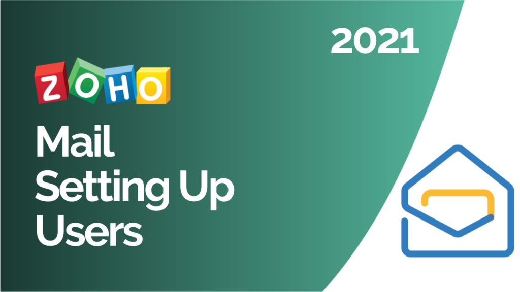 Setting up Users in Zoho Mail 2021
