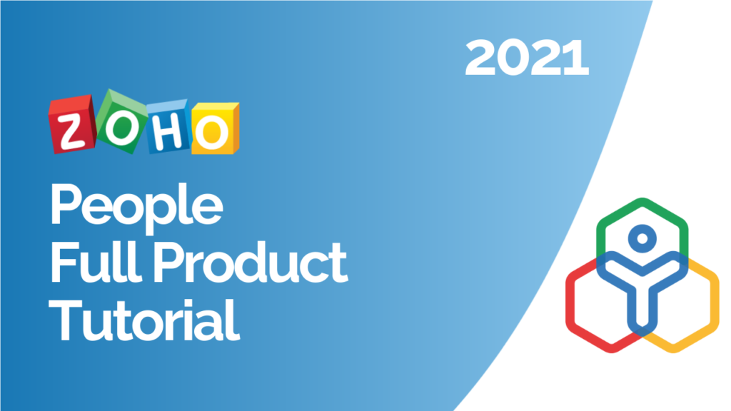 Zoho People Full Product Tutorial 2021