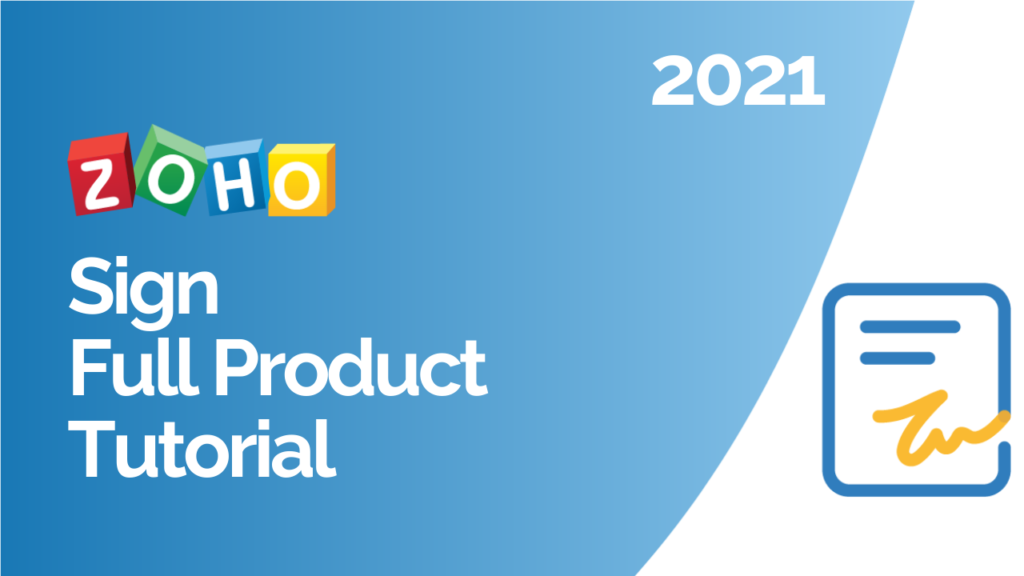 Zoho Sign Full Product Tutorial 2021