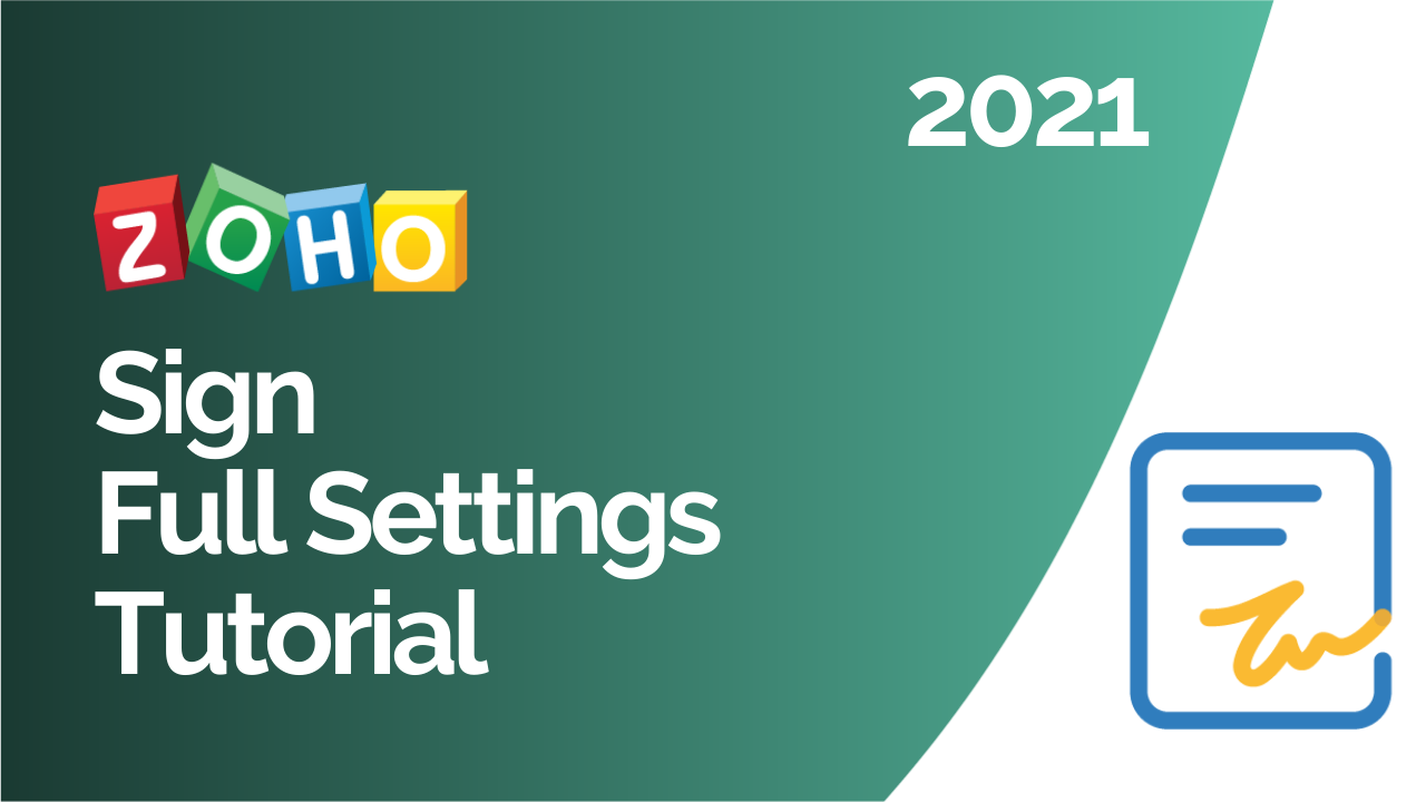 Zoho Sign Full Settings Tutorial 2021 Zenatta Consulting
