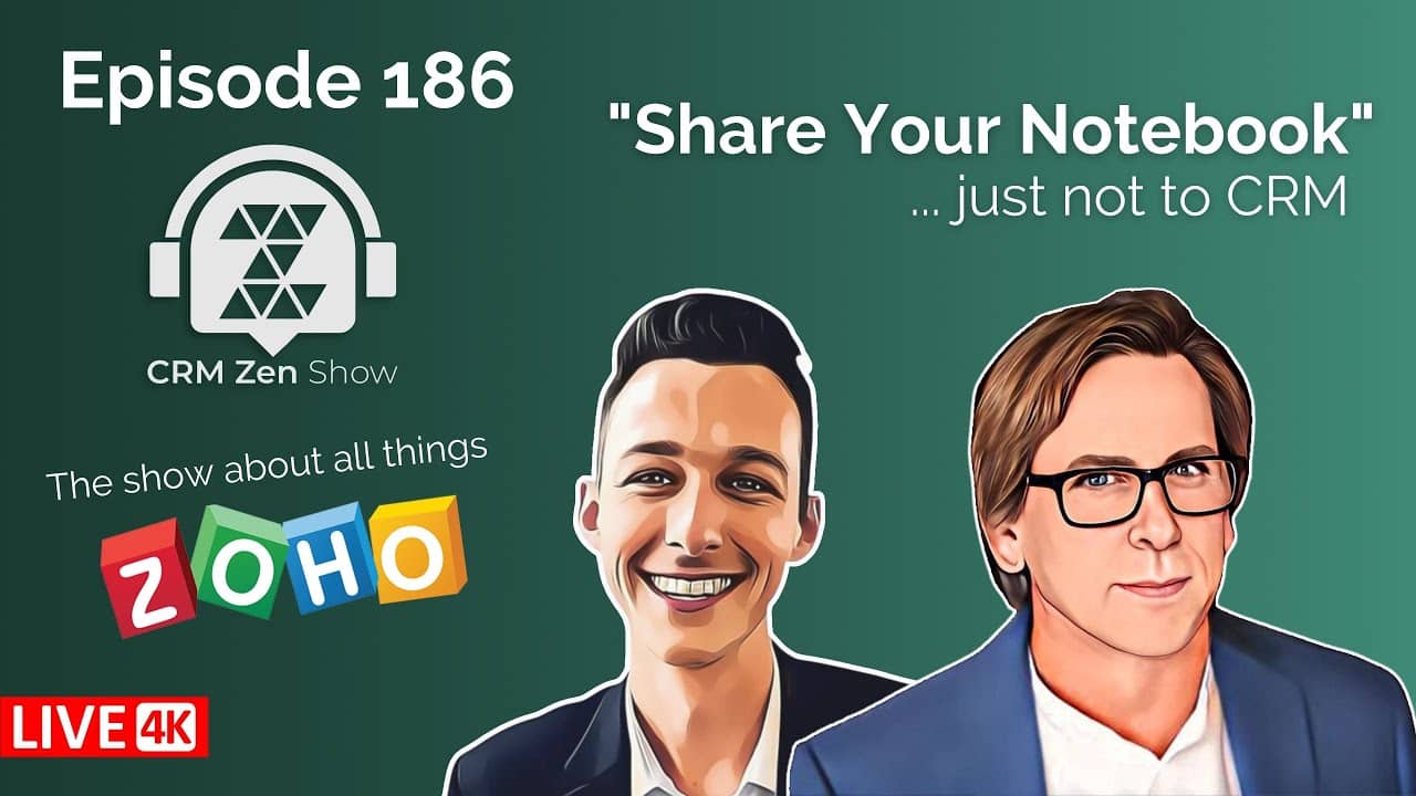 episode 186 of the CRM Zen Show titled "Share your notebook"