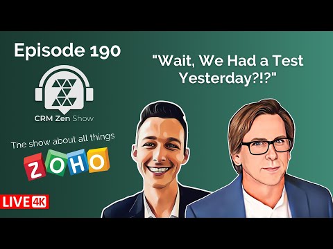 episode 190 of the CRM Zen Show titled "Wait, We had a test yesterday"