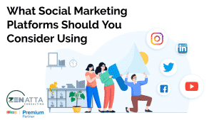 What Social Marketing Platforms Should You Consider Using