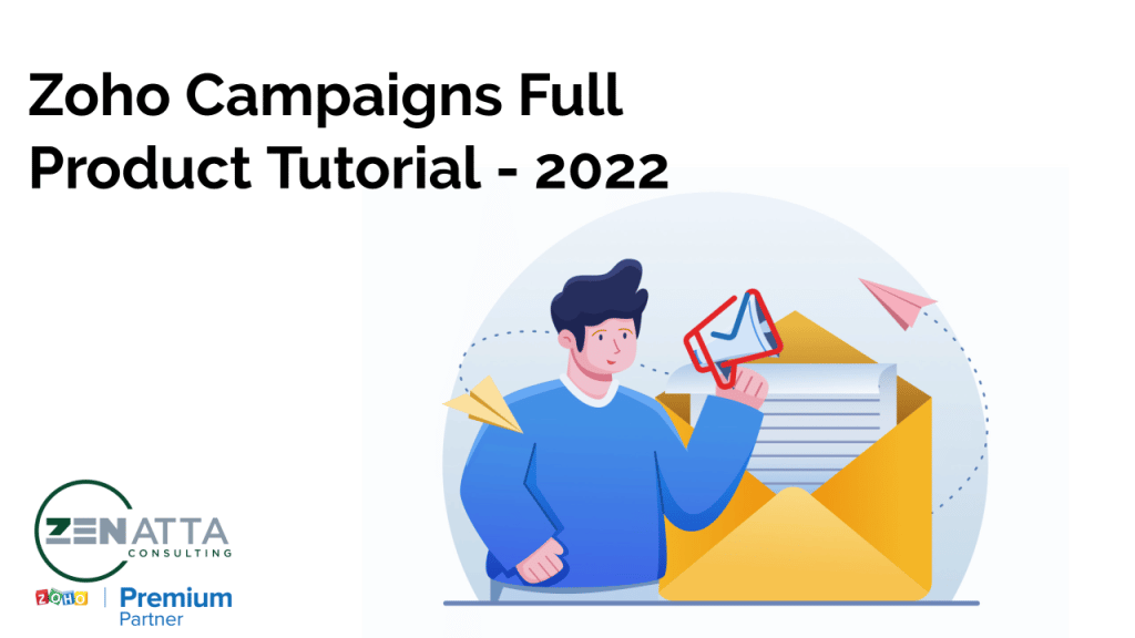 Zoho Campaigns Full Product Tutorial with a man holding a megaphone in the shape of the Zoho Campaigns logo