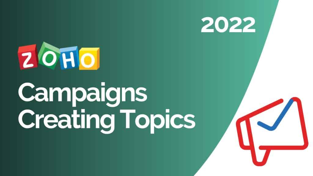 creating topics in zoho campaigns