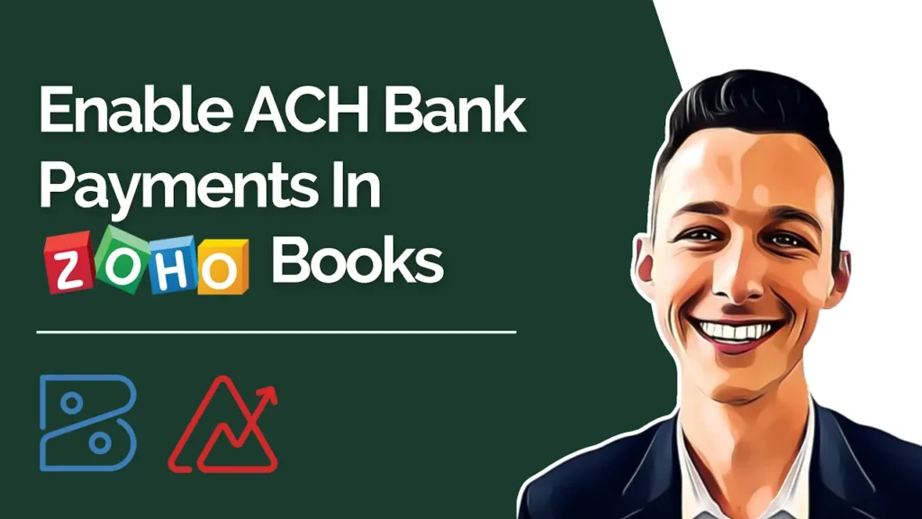 YouTube thumbnail featuring the title 'Enable ACH Bank Payments In Zoho Books,' Zoho Books and Zoho Analytics icons, and an animated image of Tyler Colt who created the tutorial.