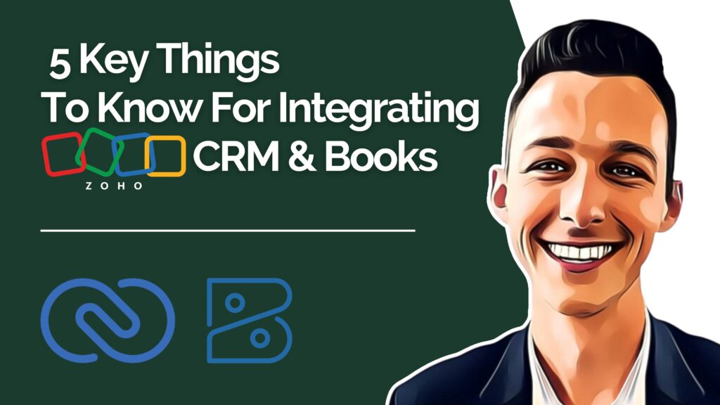 5 Key Things To Know for Integrating Zoho CRM and Zoho Books youtube video thumbnail