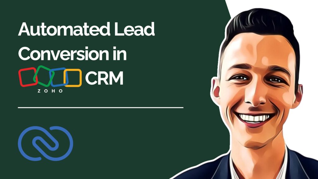 Automated Lead Conversion in Zoho CRM youtube video thumbnail