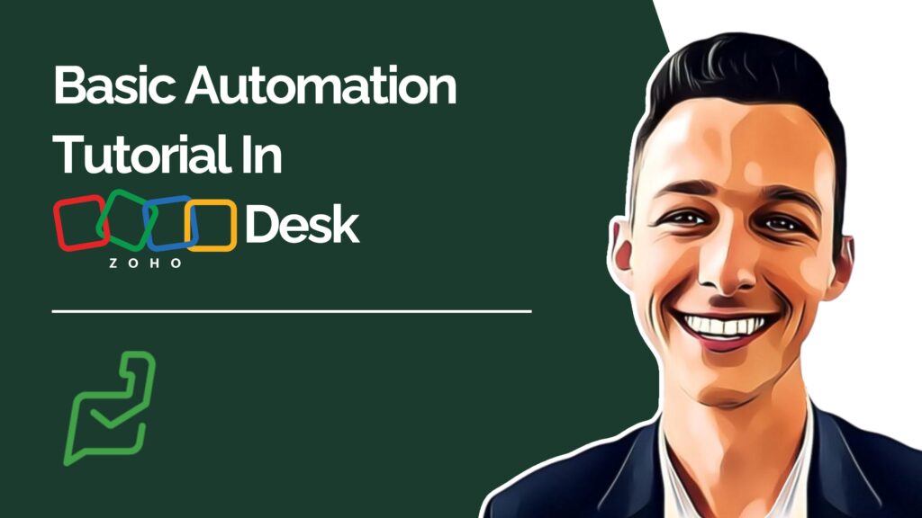 Basic Automation Tutorial In Zoho Desk youtube video thumbnail