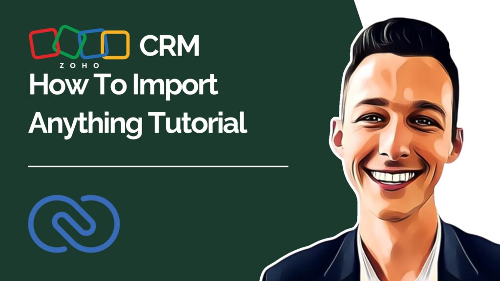 How To Import Anything Into Zoho CRM Tutorial youtube video thumbnail