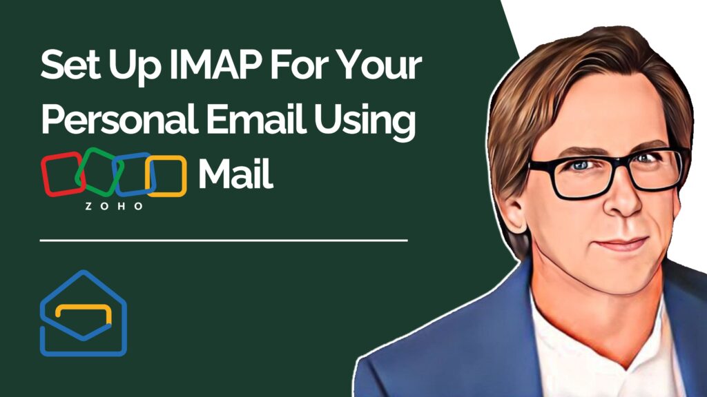 How To Set Up IMAP For Your Personal Email Using Zoho Mail youtube video thumbnail