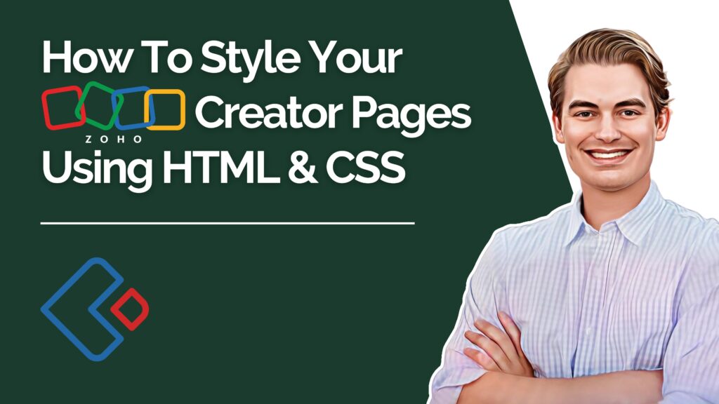How To Style Your Zoho Creator Pages Using HTML & CSS youtube video thumbnail