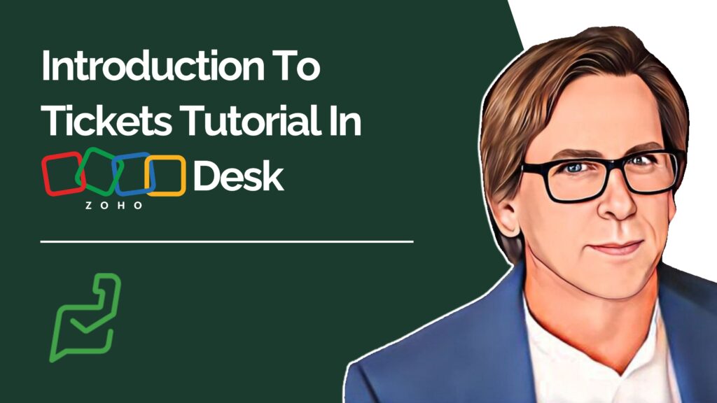 Introduction To Tickets Tutorial In Zoho Desk youtube video thumbnail