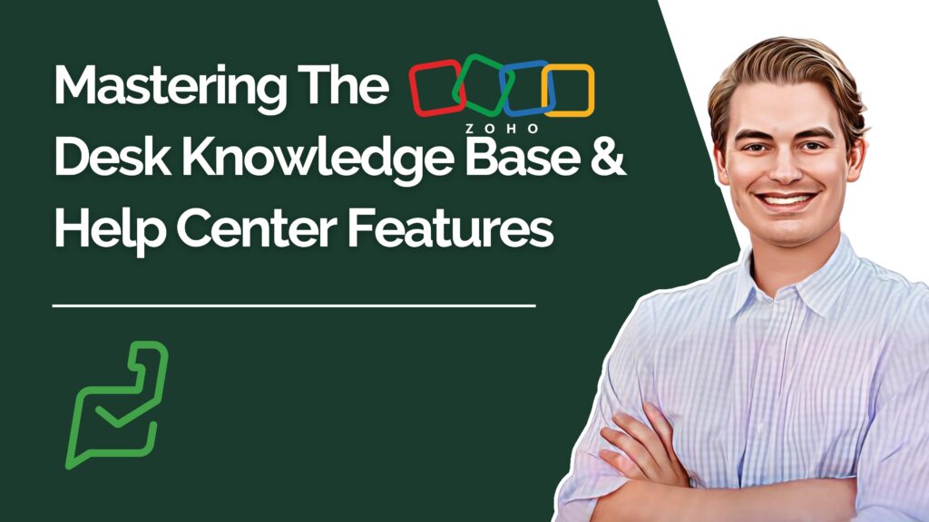 Mastering The Zoho Desk Knowledge Base & Help Center Features youtube video thumbnail
