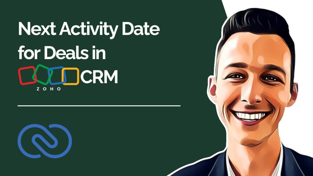 Next Activity Date for Deals in Zoho CRM youtube video thumbnail