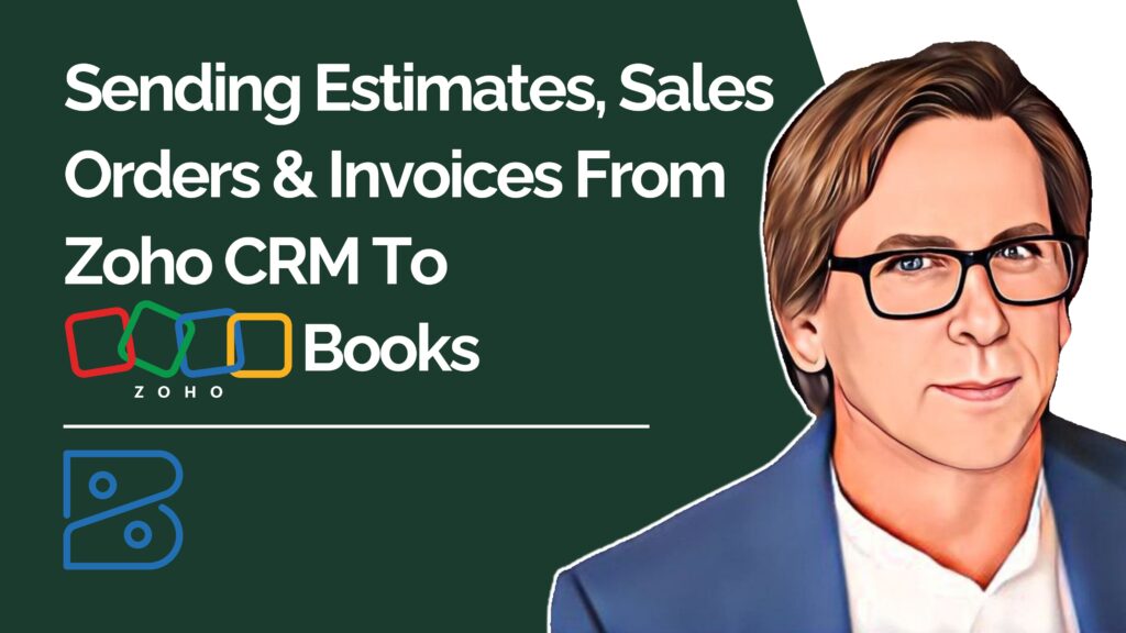 Sending Estimates, Sales Orders & Invoices From Zoho CRM To Zoho Books youtube video thumbnail