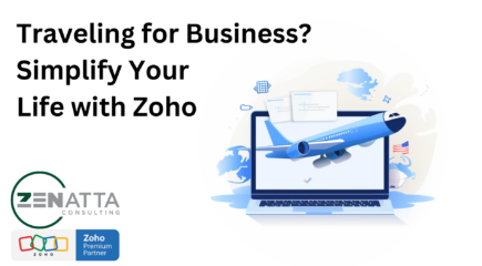 Traveling for Business? Simplify Your Life with Zoho