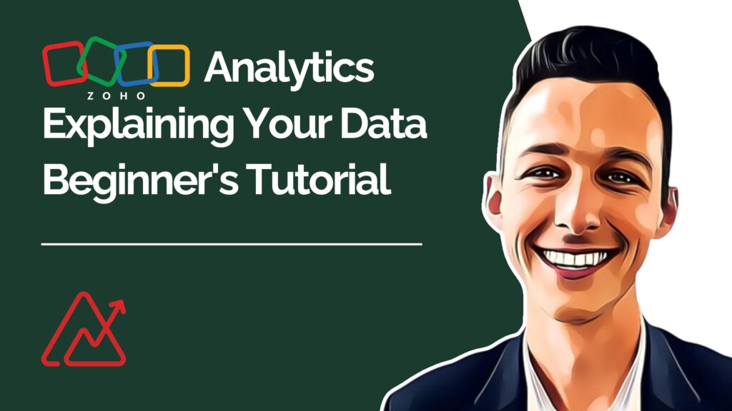 Zoho Analytics Explaining Your Data Beginner's Tutorial youtube video thumbnail